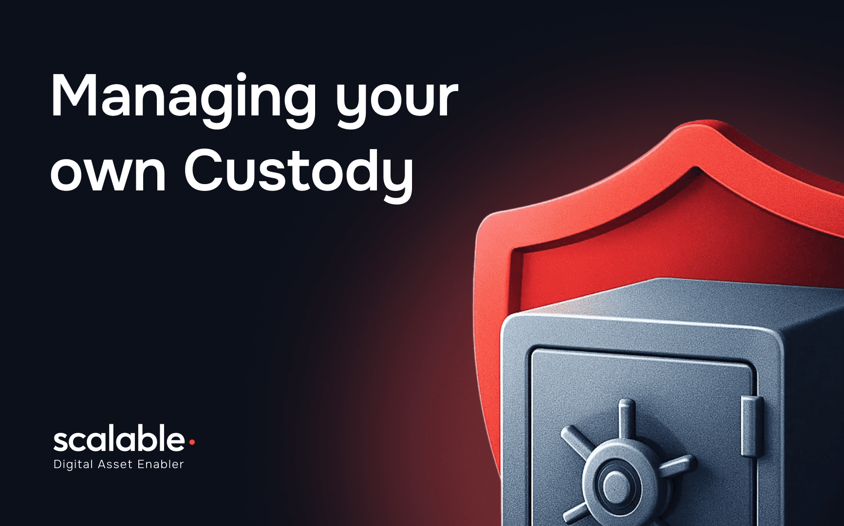 The Operational Reality of Managing Your Own Custody