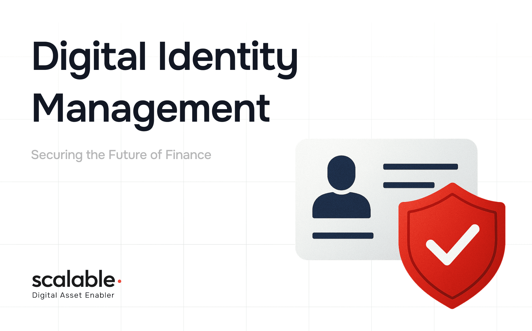 Digital Identity Management: Securing the Future of Finance